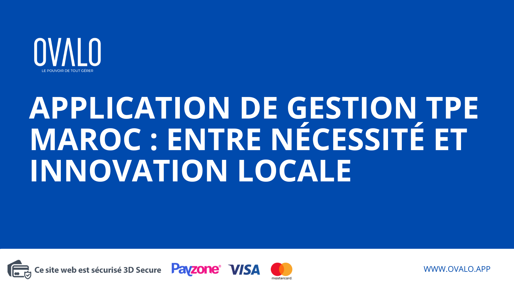 Application de Gestion TPE Maroc : Entre Nécessité et Innovation Locale